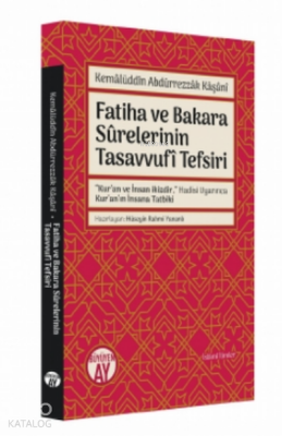 Kemâlüddîn Abdürrezzâk KâşânîFatiha ve Bakara Sûrelerinin Tasavvufî Tefsiri - 2