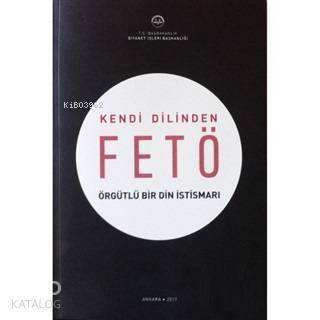 Kendi Dilinden FETÖ Örgütlü Bir Din İstismarı - 2