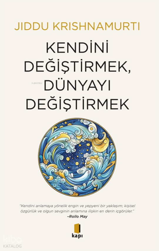 Kendini Değiştirmek , Dünyayı Değiştirmek - 1
