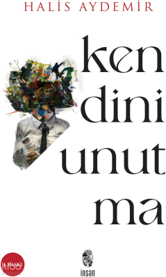 Kendini Unutma - İnsan Yayınları