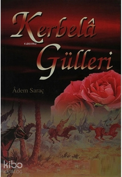 Kerbela Gülleri - 2