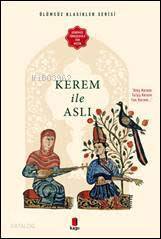 Kerem ile Aslı Günümüz Türkçesiyle Tam Metin - Renkli Resimli - 1
