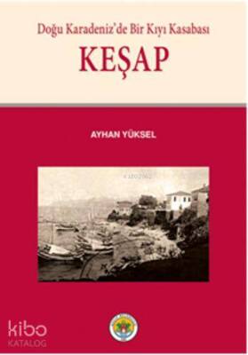 Keşap Tarihi - Arı Sanat Yayınları
