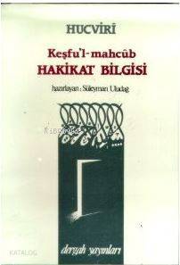 Keşful-mahcûb Hakikat Bilgisi - 1