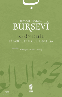 Kesin DelilKitâbül Huccetil-Bâliğâ - 1