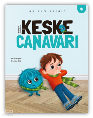 Keşke Canavarı - Türkiye Diyanet Vakfı Yayınları