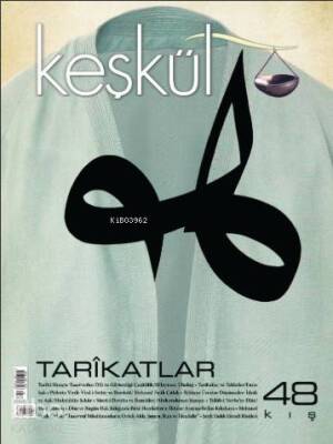 Keşkül Dergisi 48 Sayı Tarikatlar - Sufi Kitap (1)