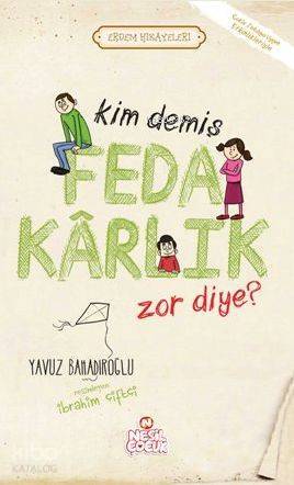 Kim Demiş Fedakarlık Zor Diye - 1
