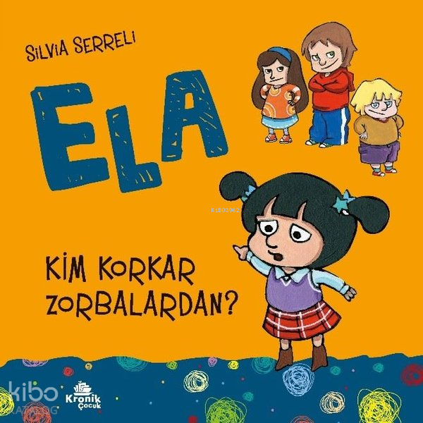 Kim Korkar Zorbalardan? - Ela 2 - 2
