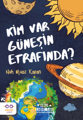 Kim Var Güneşin Etrafında ? - 2