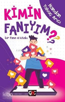 Kimin Fanıyım ? Bir Fanın El Kitabı - 2
