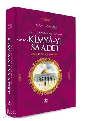 Kimyâ-yı Saadet (2. Hamur-Ciltli) - 2