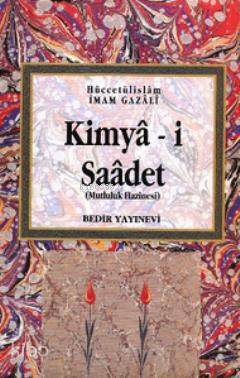 Kimya-i Saadet Mutluluk Hazinesi - 1
