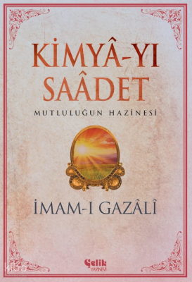 Kimya-yı SaadetMutluluğun Hazinesi - 1