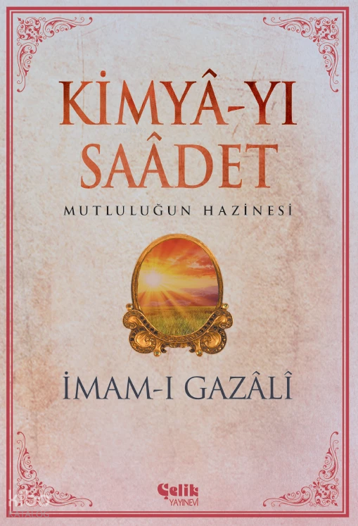 Kimya-yı SaadetMutluluğun Hazinesi - 1