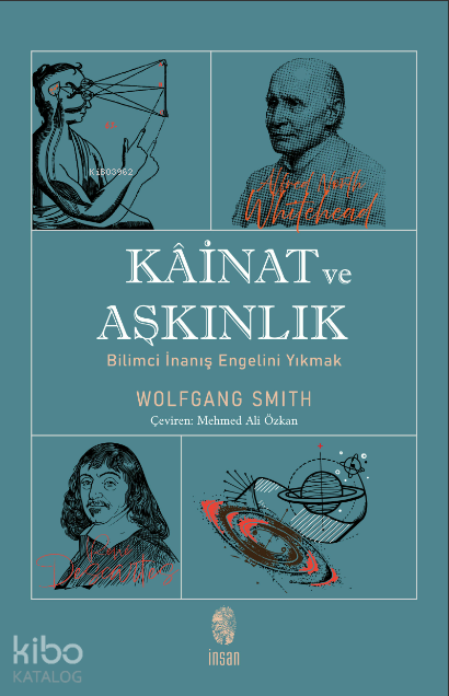 Kâinat ve Aşkınlık Bilimci İnanış Engelini Yıkmak - 1