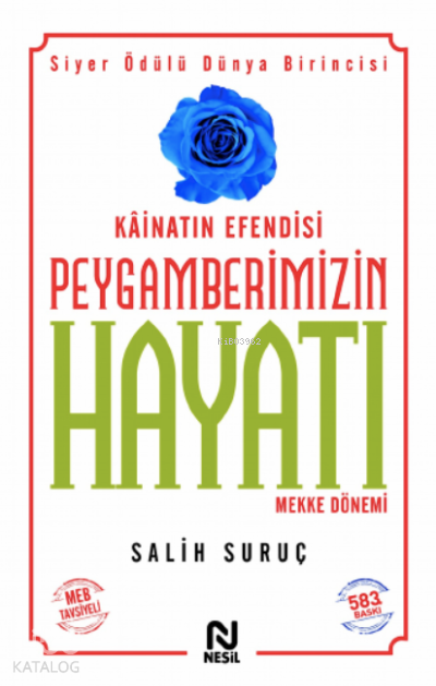 Kâinatın Efendisi Peygamberimizin Hayatı 1 - 2