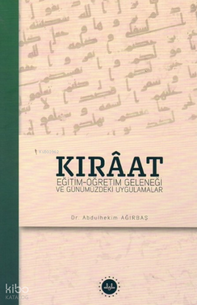 Kıraat Eğitim Öğretim Geleneği ve Günümüzdeki Uygulamalar - 1