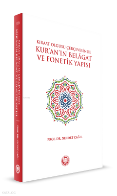 Kıraat Olgusu Çerçevesinde Kuranın Belagat ve Fonetik Yapısı - 1