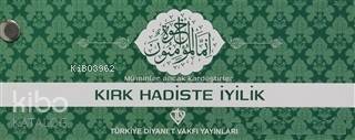 Kırk Hadiste İyilik (Kartela) - 2