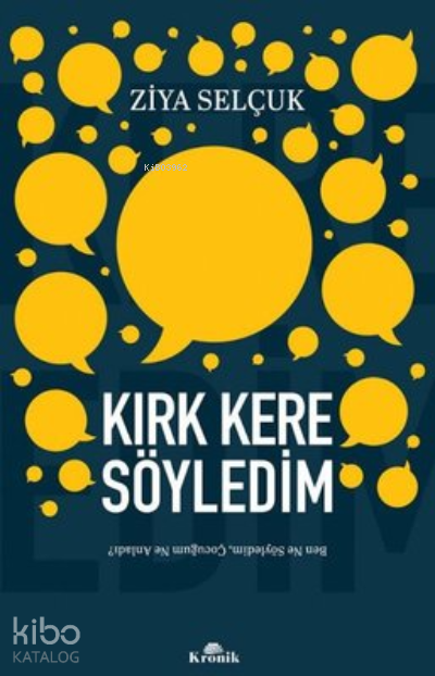 Kırk Kere Söyledim Ben Ne Söyledim, Çocuğum Ne Anladı? - 2