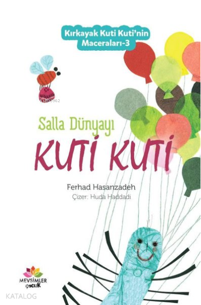 Kırkayak Kuti Kutinin Maceraları-3 Salla Dünyayı Kuti Kuti - 1
