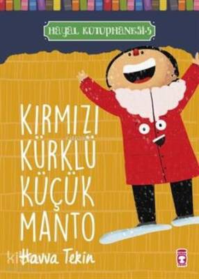 Kırmızı Kürklü Küçük Manto - Hayal Kütüphanesi 5 - 2