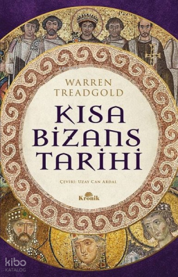 Kısa Bizans Tarihi - Kronik Kitap