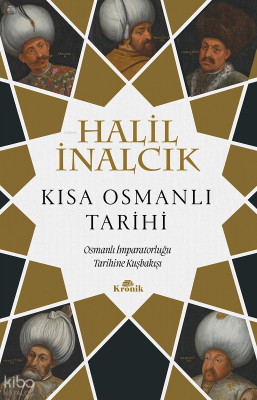 Kısa Osmanlı Tarihi Osmanlı İmparatorluğu Tarihine Kuşbakışı - 2