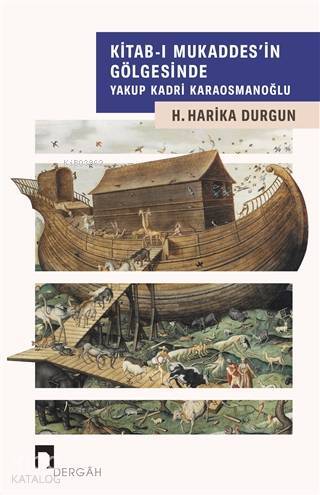Kitab-ı Mukaddesin Gölgesinde Yakup Kadri Karaosmanoğlu - 1