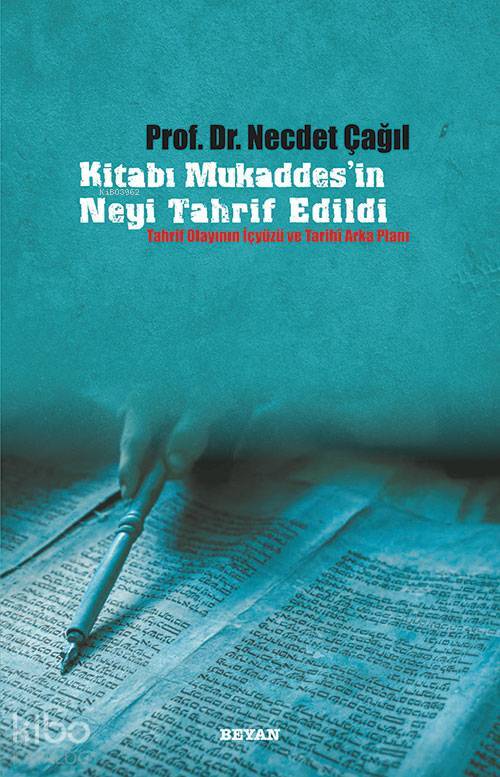 Kitabı Mukaddesin Neyi Tahrif Edildi - 1