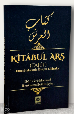 Kitabul Arş (Taht)Onun Hakkında Rivayet Edilenler - Eser Kitap