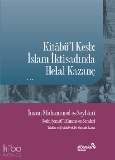 Kitabül-kesb İslam İktisadında Helal Kazanç - 1