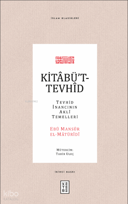 Kitabüt-Tevhid Tevhid İnancının Akli Temelleri - 1
