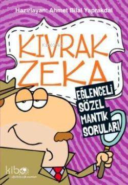 Kıvrak Zeka 1 Eğlenceli Sözel Mantık Soruları - 2