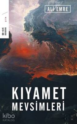 Kıyamet Mevsimleri - Ketebe Yayınları (1)