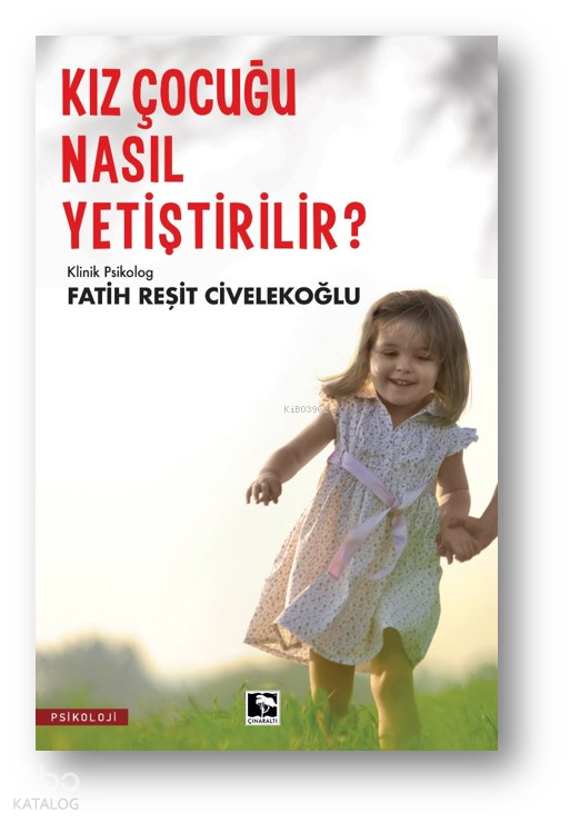 Kız Çocuğu Nasıl Yetiştirilir? - 1