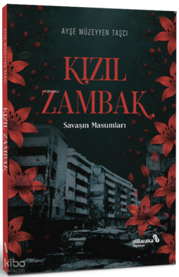 Kızıl ZambakSavaşın Masumları - Albaraka Yayınları
