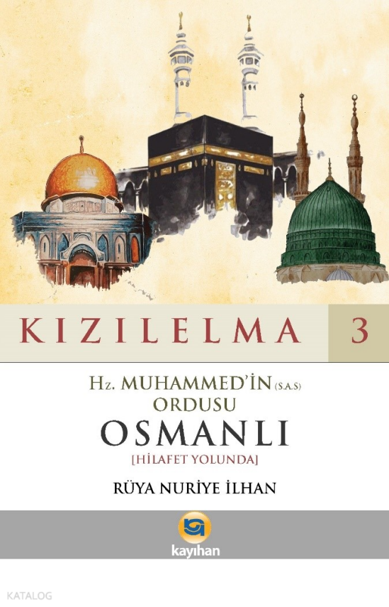 Kızılelma 3Hz. Muhammedin (S.A.S) Ordusu Osmanlı [Hilafet Yolunda] - 1