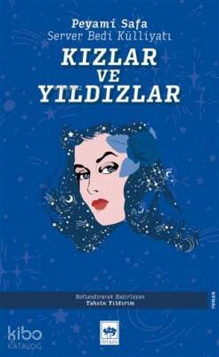Kızlar ve Yıldızlar Server Bedi Külliyatı - 1