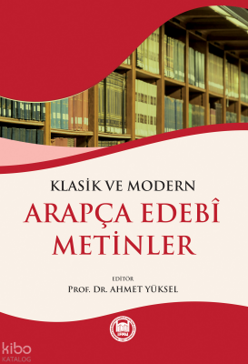 Klasik ve Modern Arapça Edebi Metinler - 1