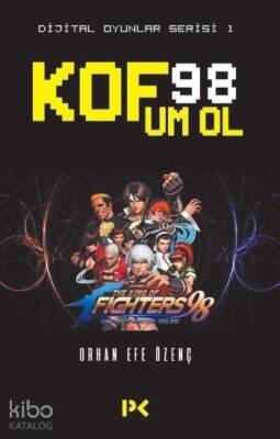Kof 98 Um Ol Dijital Oyunlar Serisi 1 - Profil Yayıncılık
