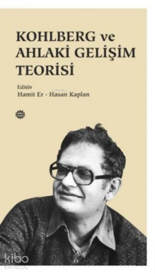 Kohlberg ve Ahlaki Gelişim Teorisi - 2
