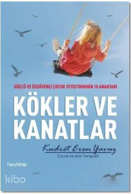 Kökler ve Kanatlar - 2