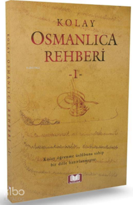 Kolay Osmanlıca Rehberi 1 - Kitap Kalbi Yayıncılık (1)