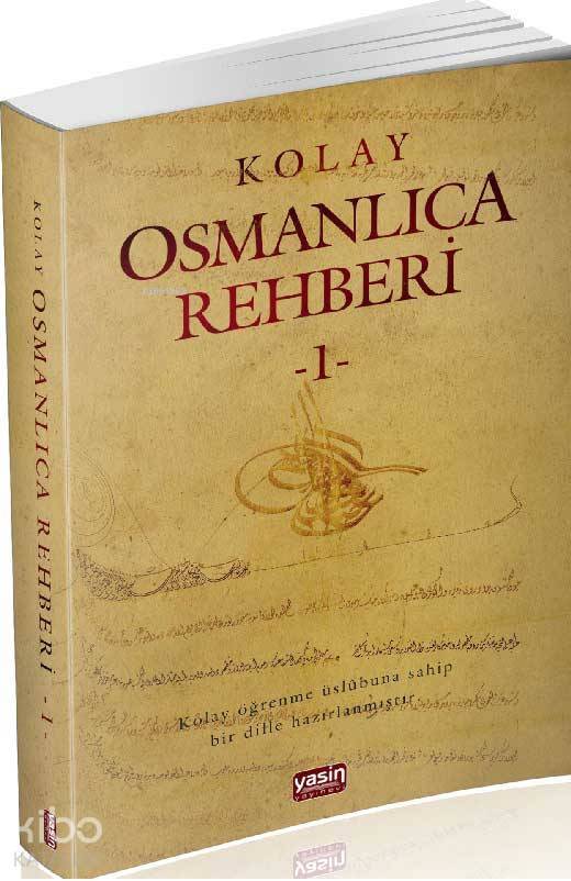 Kolay Osmanlıca Rehberi 1 - 1