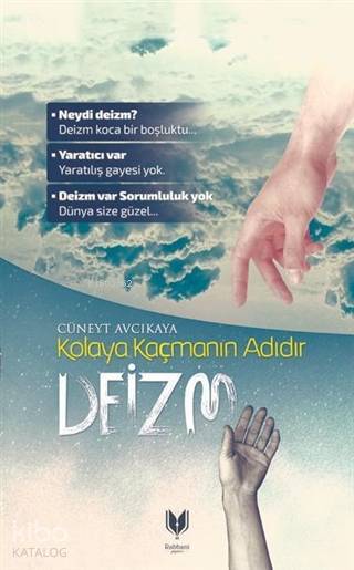 Kolaya Kaçmanın Adıdır Deizm - 2