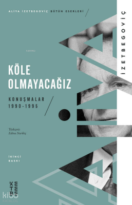 Köle Olmayacağız Konuşmalar 1990-1995 - 1