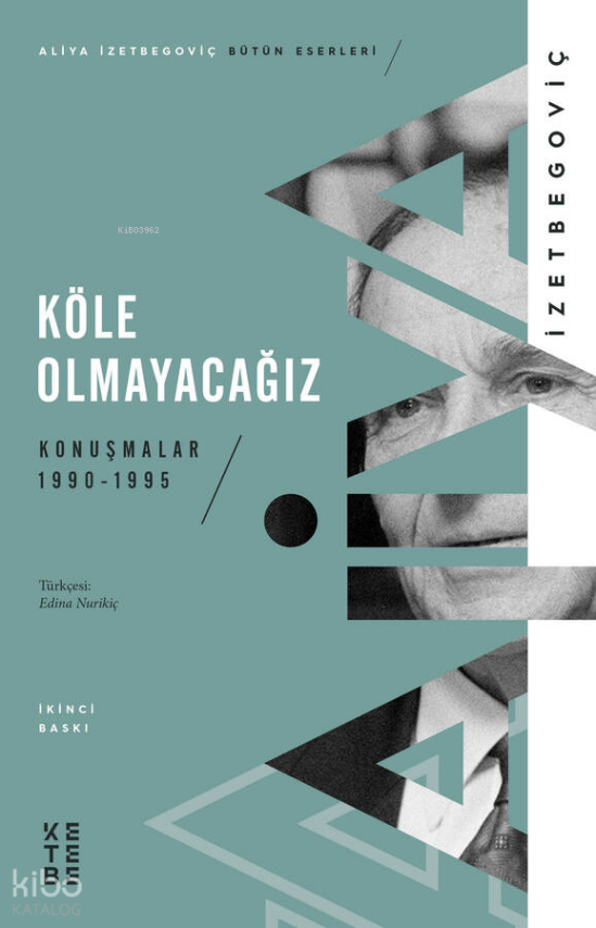 Köle Olmayacağız Konuşmalar 1990-1995 - 1