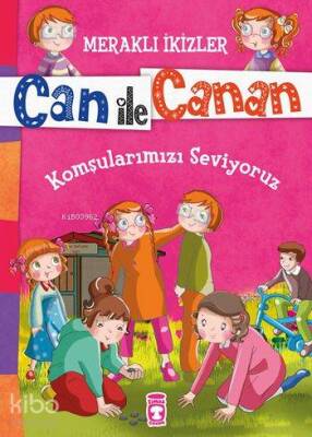 Komşularımızı Seviyoruz (7+ Yaş) Meraklı İkizler Can ile Canan - 1